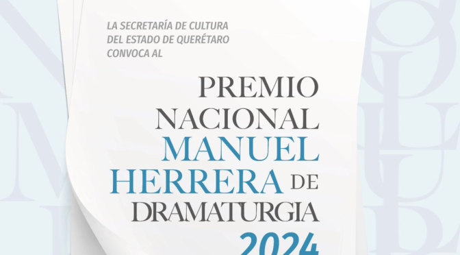 Lanza SECULT convocatoria al Premio Nacional Manuel Herrera de Dramaturgia 2024